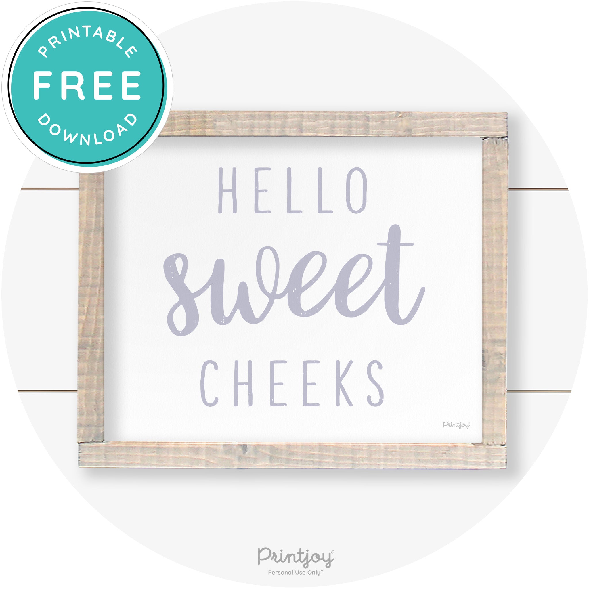 Hello Sweet Cheeks Funny Bathroom Farmhouse Art Free Printable