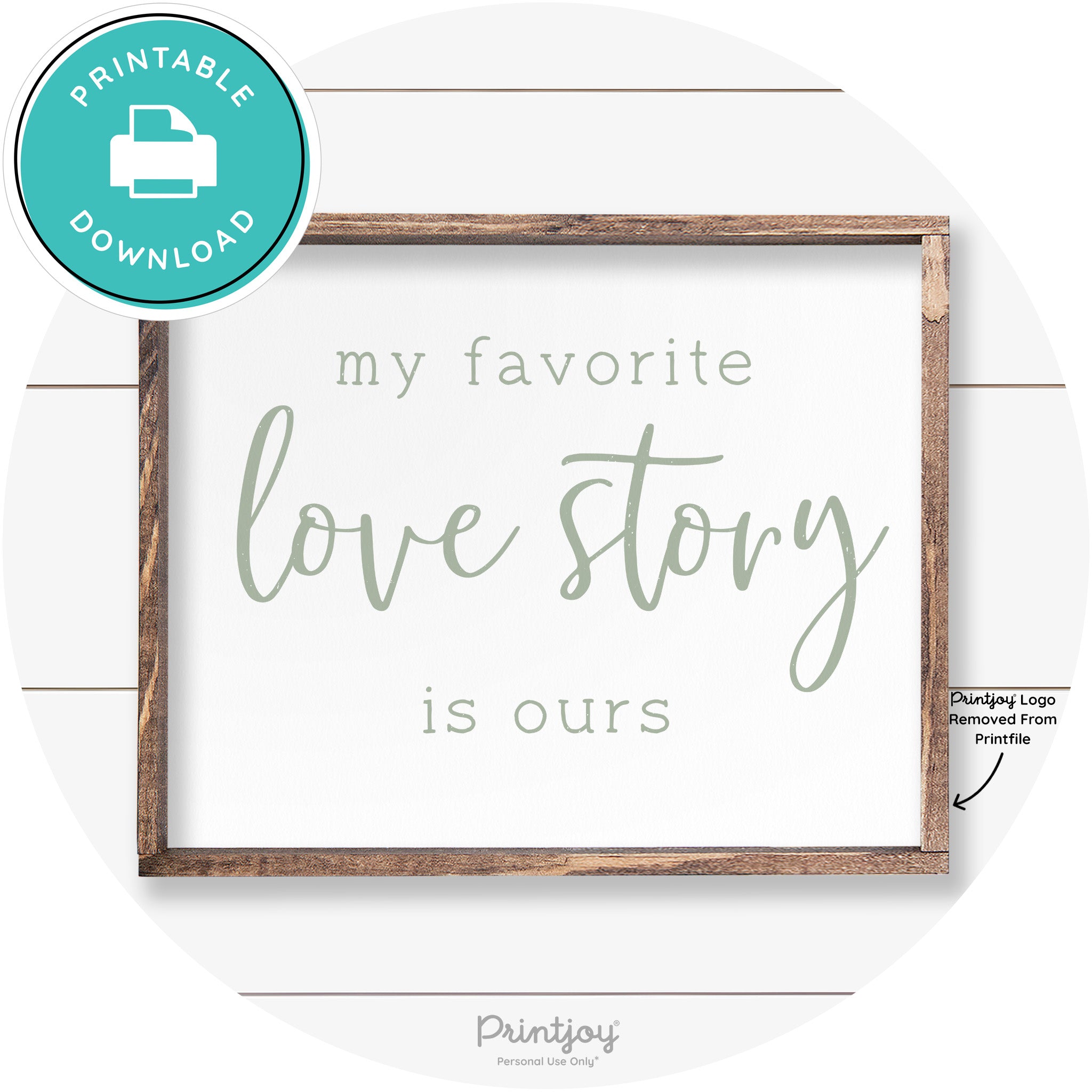 My Favorite Love Story Is Ours Cute Farmhouse Wall Art Free Printable