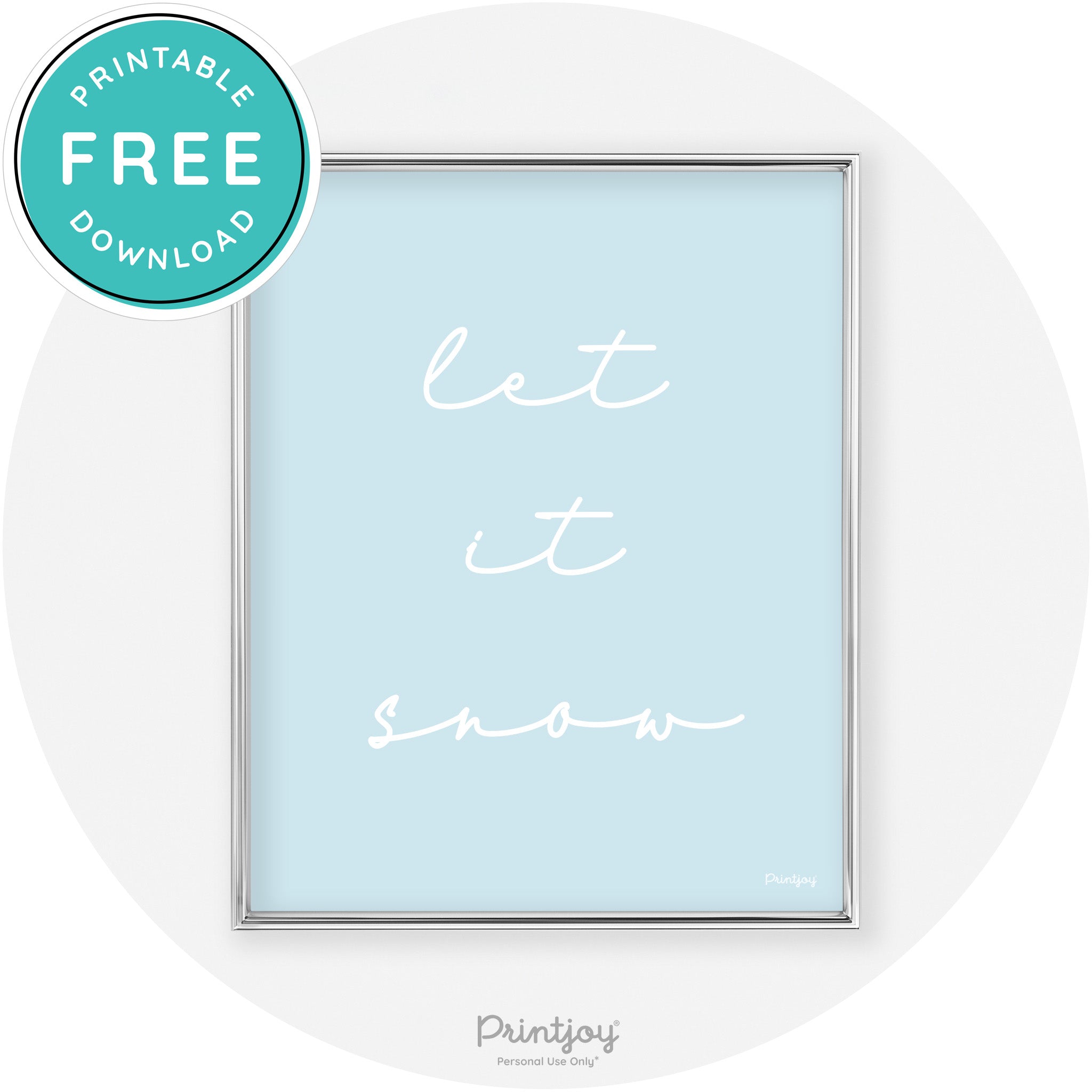 Let It Snow Simple Cute Winter Modern Chic Wall Art Free Printable - Printjoy