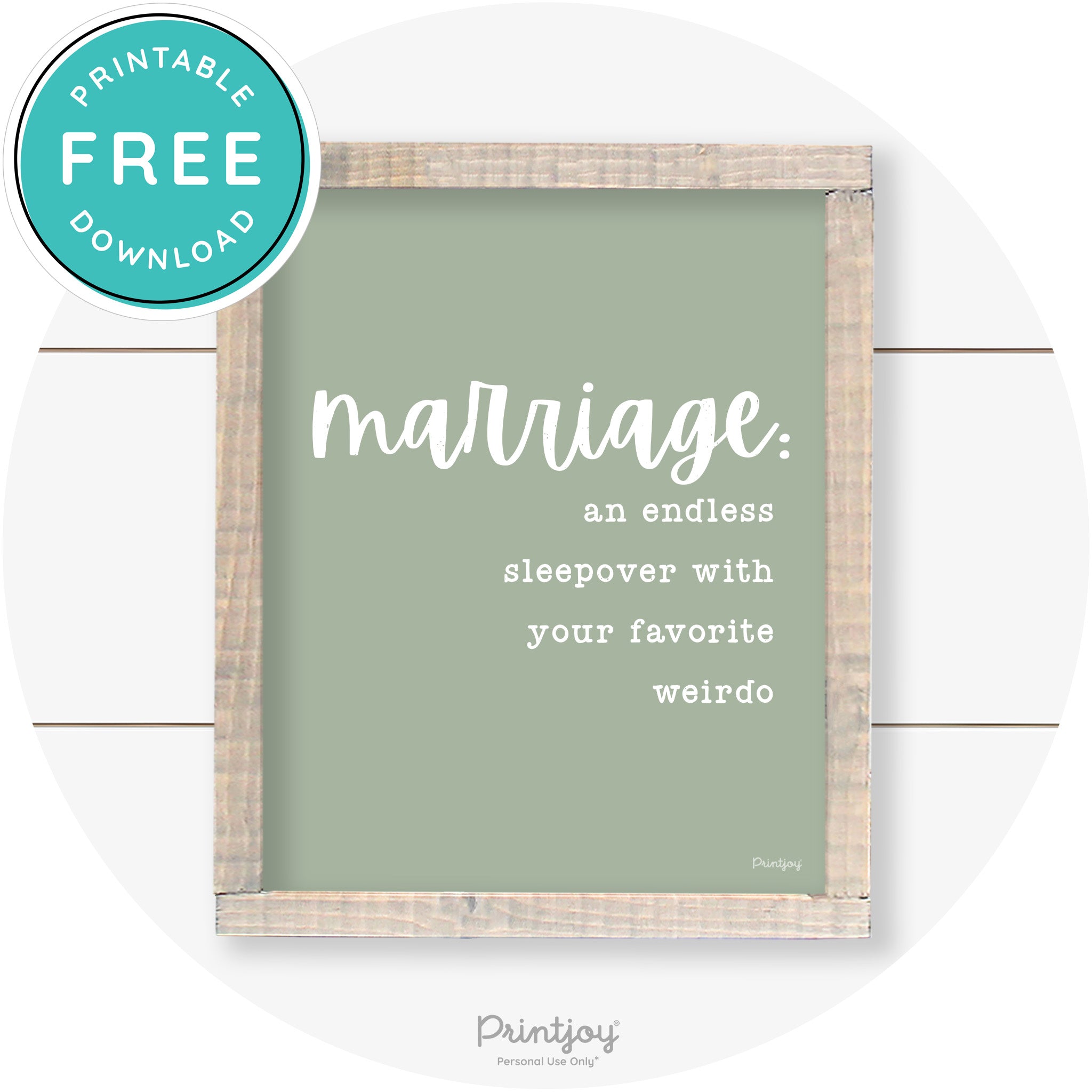 Marriage Endless Sleepover Funny Farmhouse Wall Art Free Printable - Printjoy