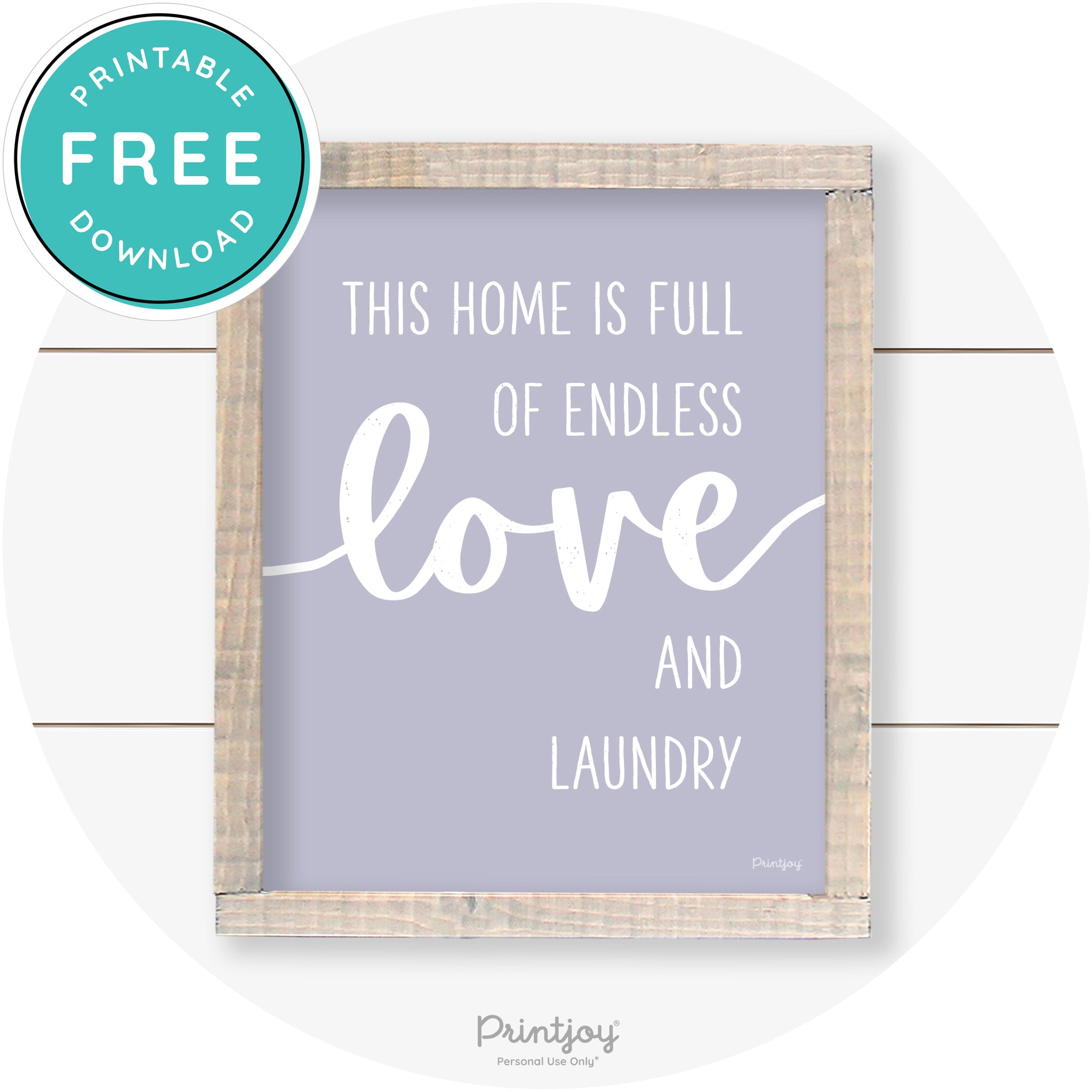 Endless Love & Laundry Funny Cute Farmhouse Wall Art Free Printable - Printjoy