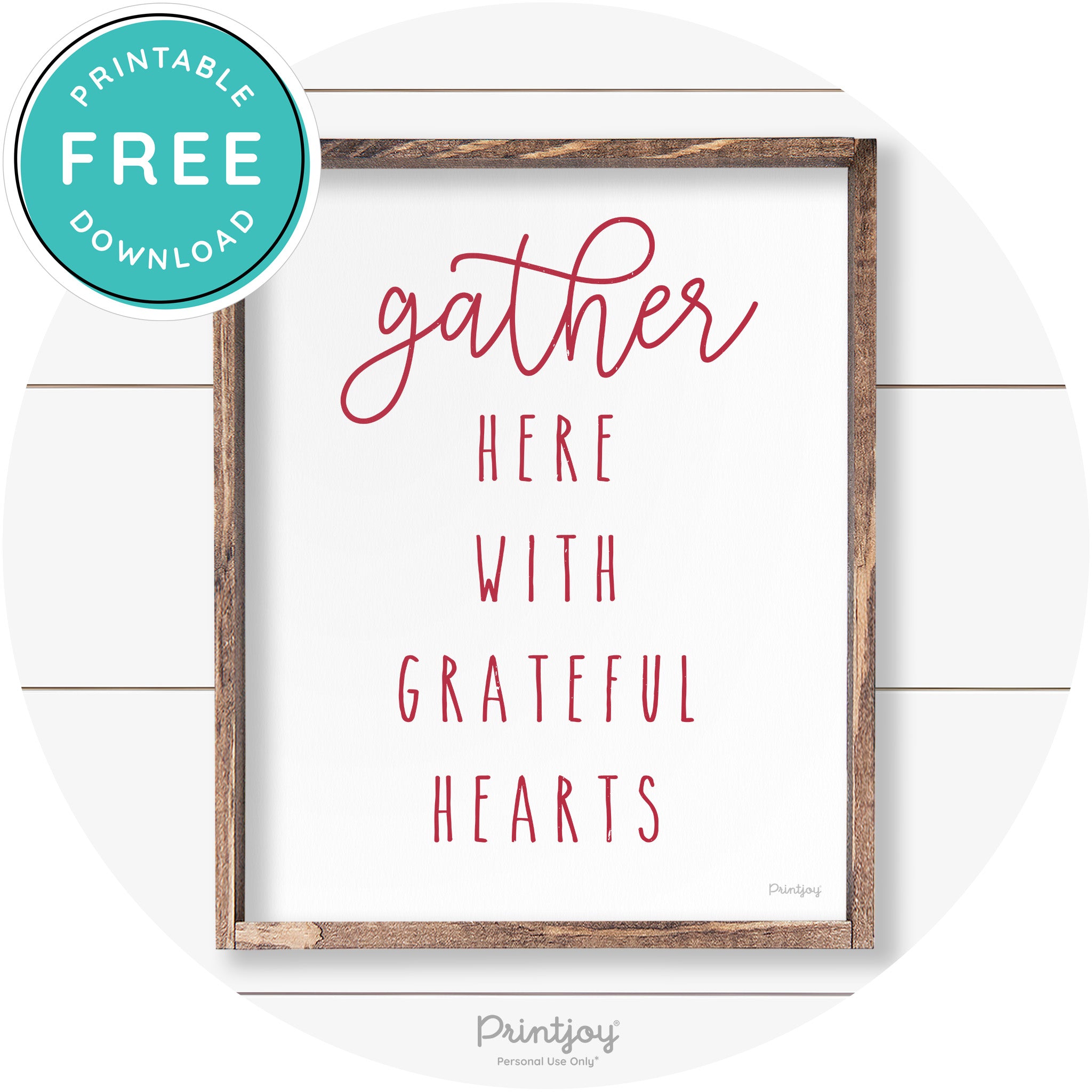 Gather Here Grateful Hearts Farmhouse Wall Art Decor Free Printable - Printjoy