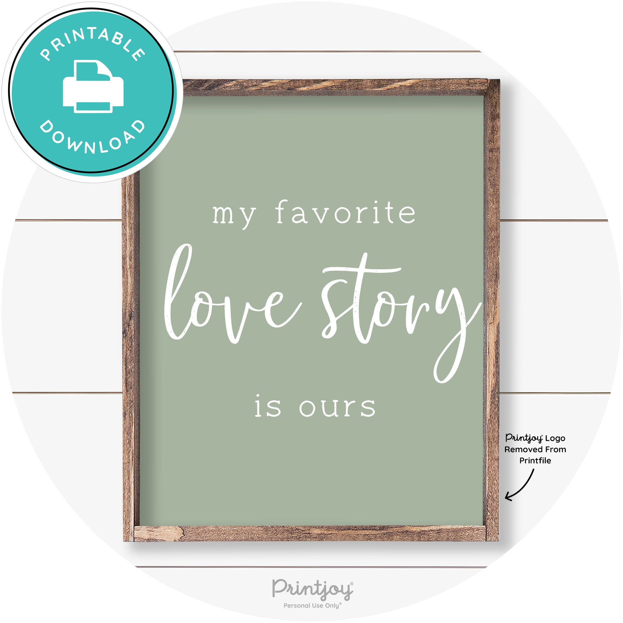 My Favorite Love Story Is Ours Cute Farmhouse Wall Art Free Printable