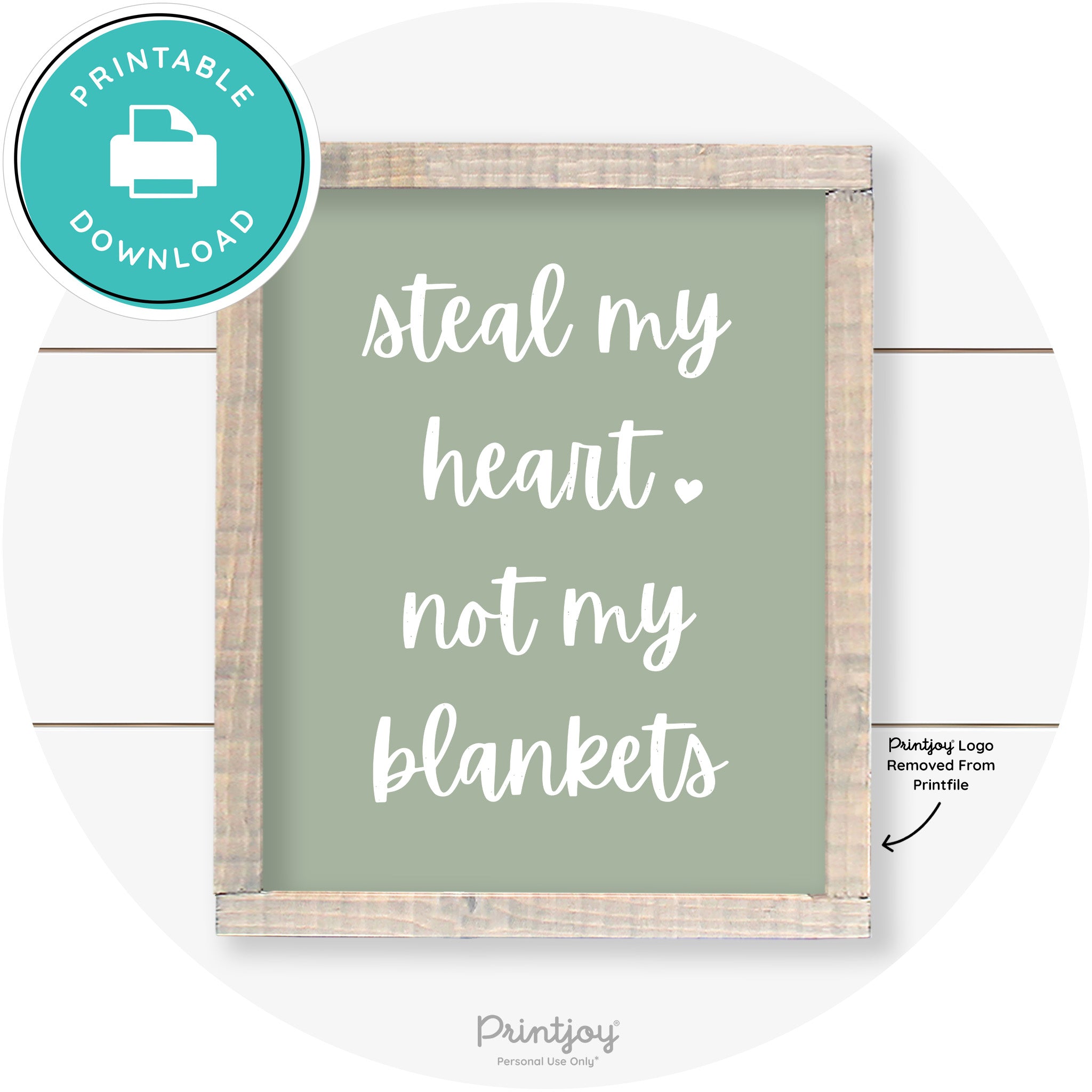 Steal My Heart Not My Blankets Farmhouse Wall Art Free Printable - Printjoy