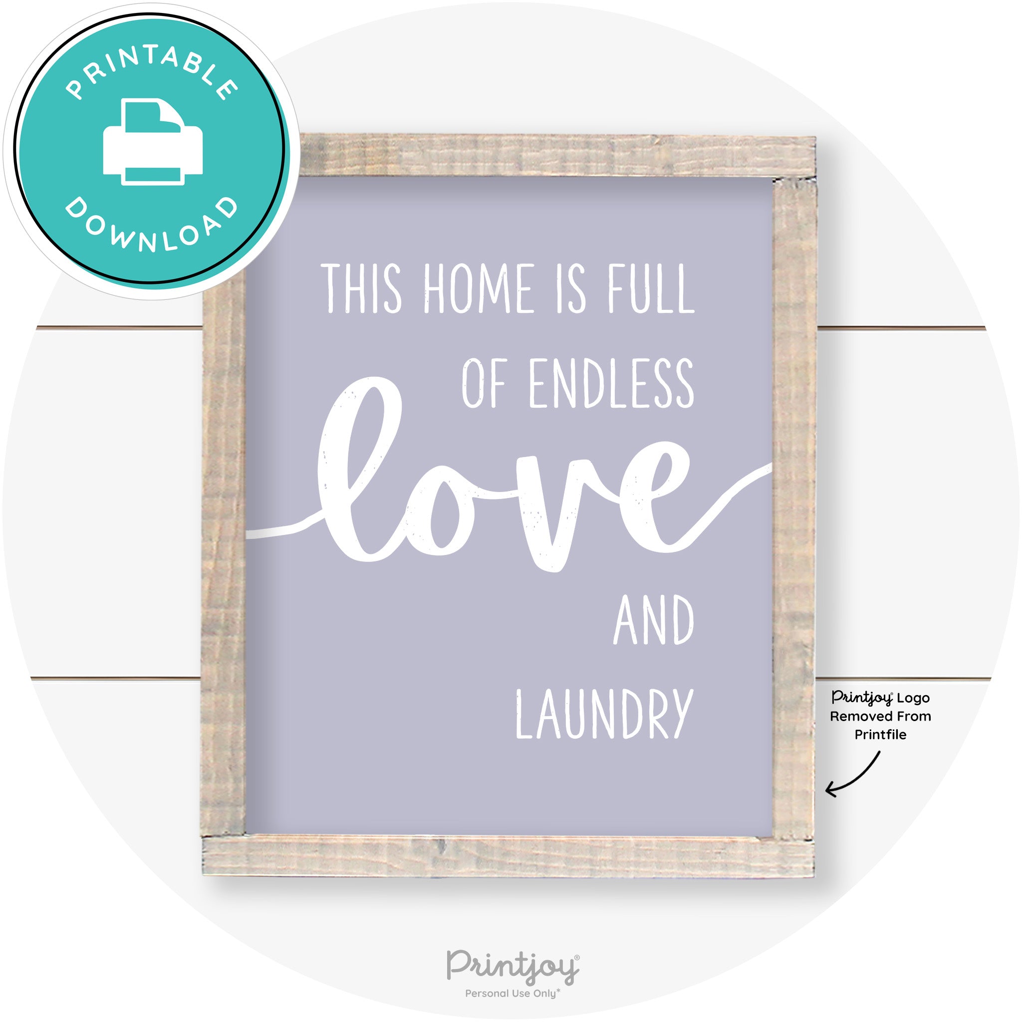 Endless Love & Laundry Funny Cute Farmhouse Wall Art Free Printable - Printjoy