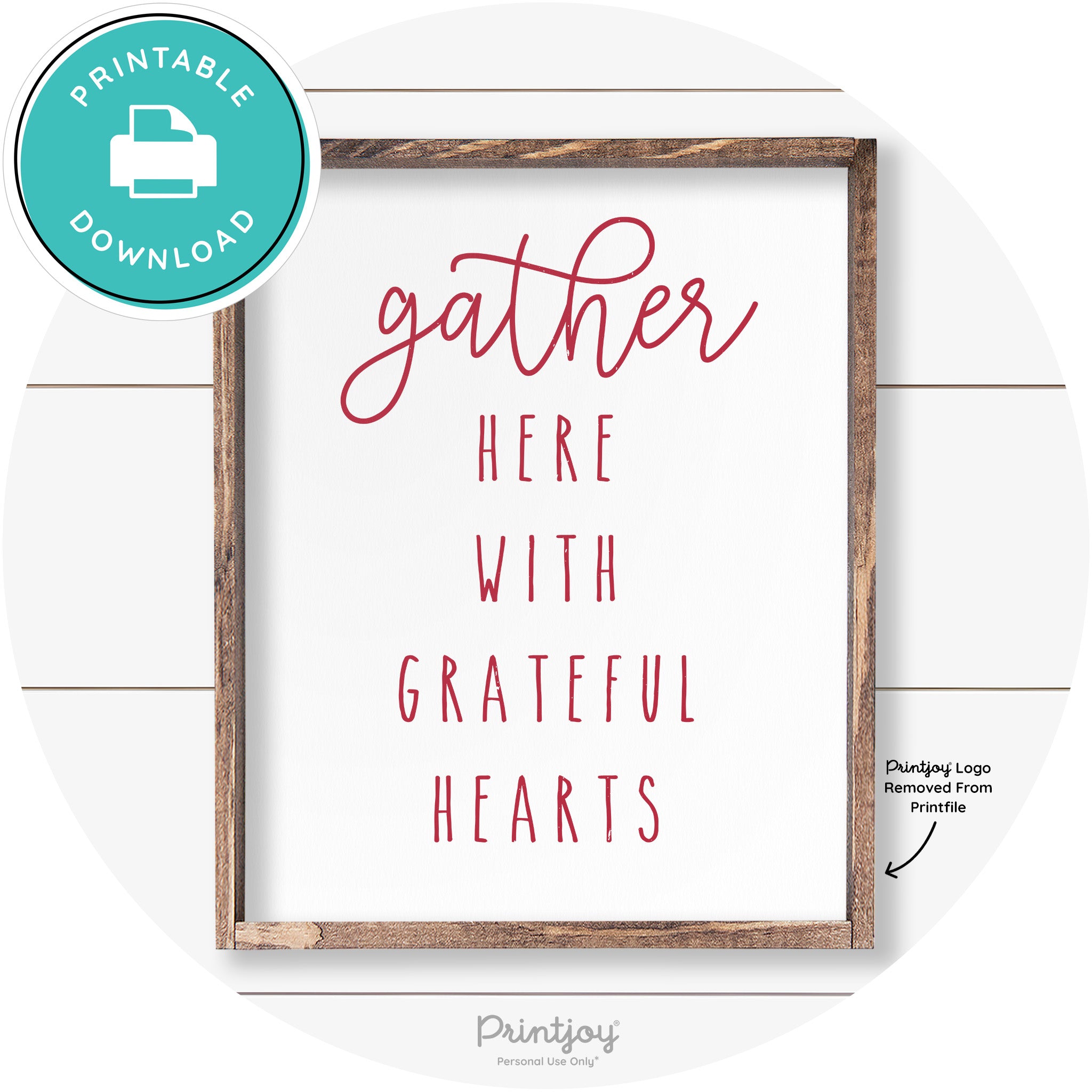 Gather Here Grateful Hearts Farmhouse Wall Art Decor Free Printable - Printjoy