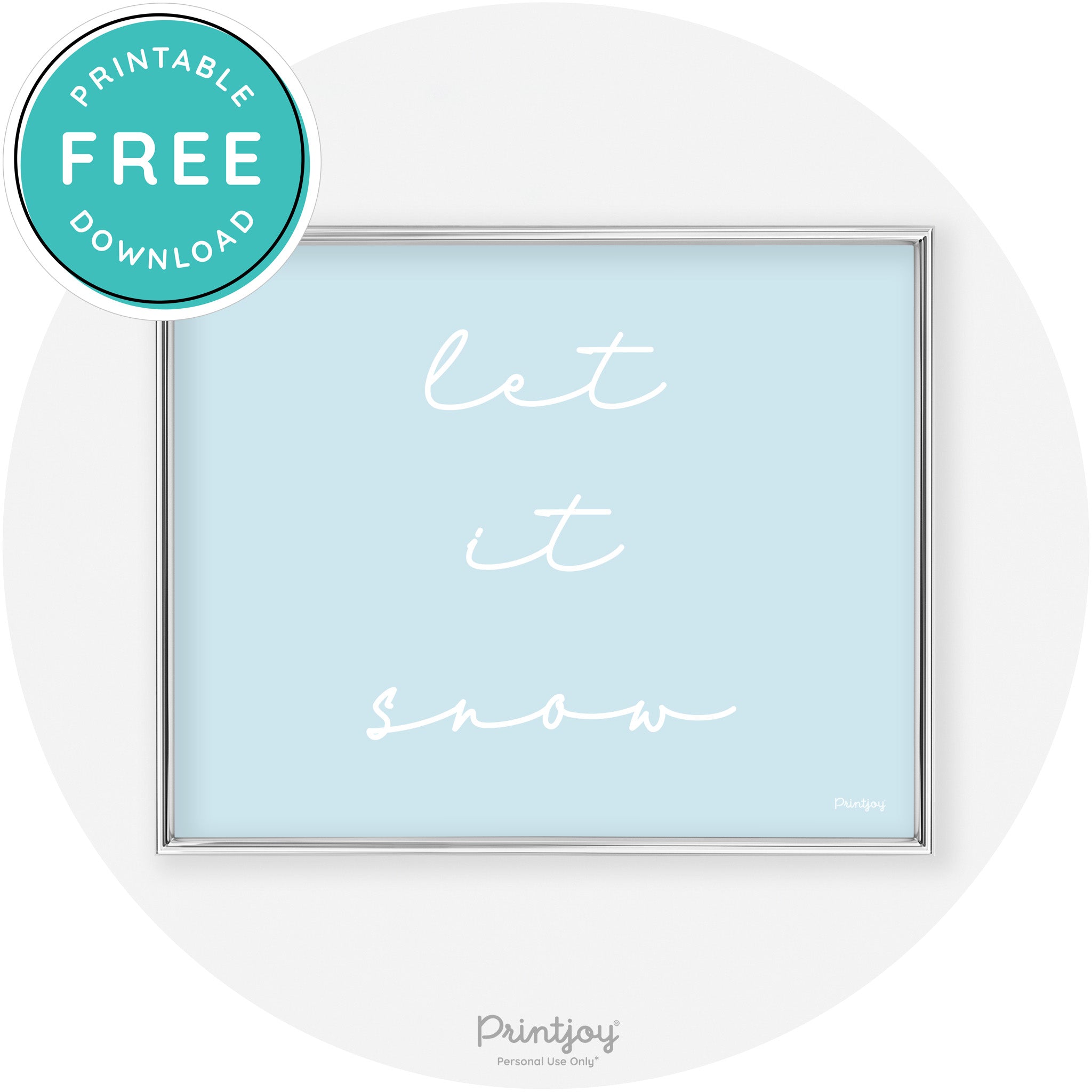 Let It Snow Simple Cute Winter Modern Chic Wall Art Free Printable - Printjoy