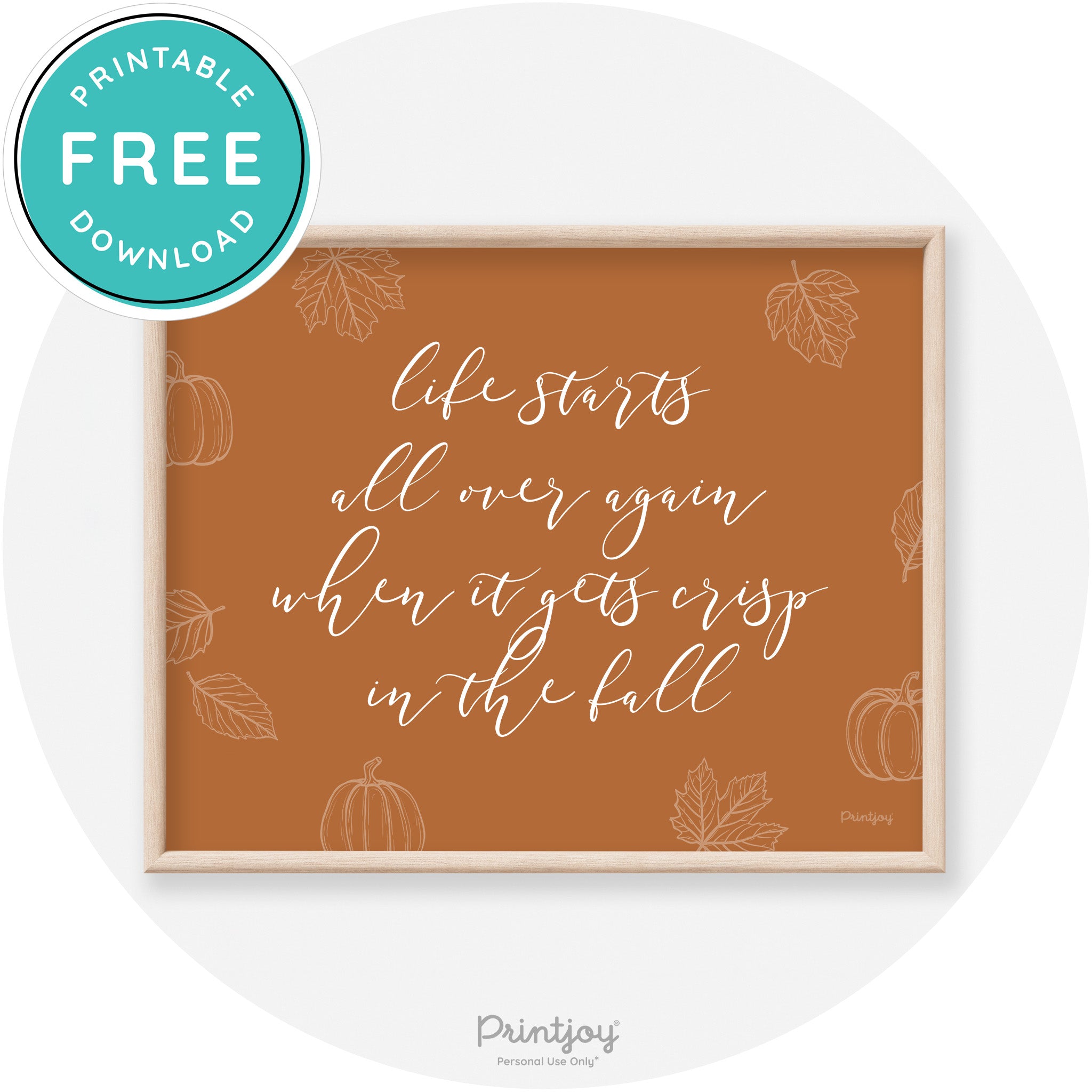 Fall Quote Life Starts Over Again Transitional Wall Art Free Printable - Printjoy