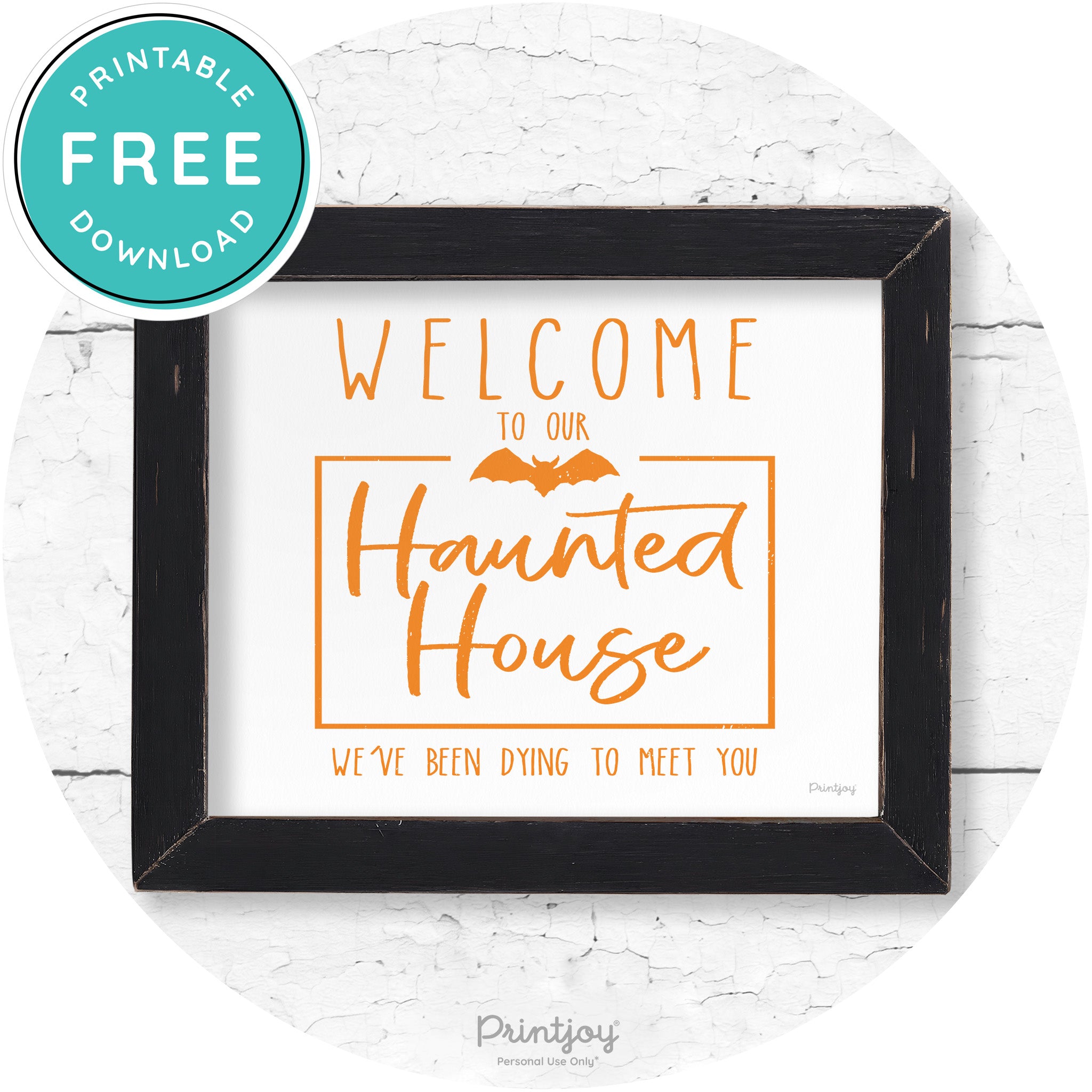 Welcome To Our Haunted House Halloween Wall Art Free Printable - Printjoy