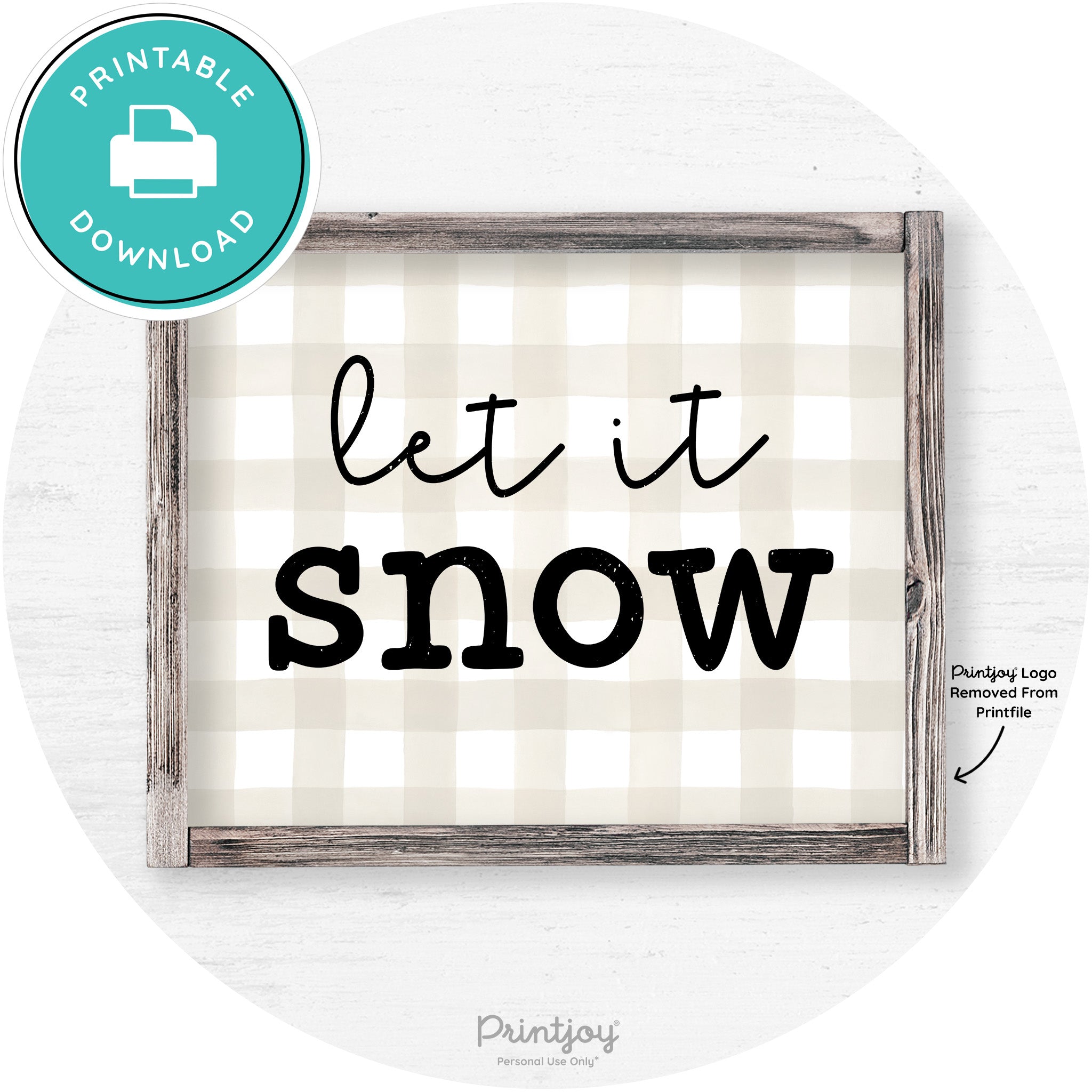 Let It Snow Winter Farmhouse Rustic Wall Art Decor Free Printable - Printjoy