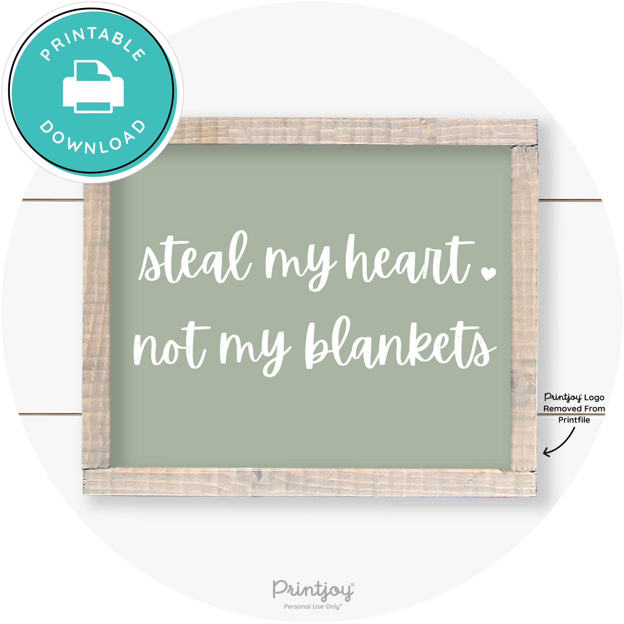 Steal My Heart Not My Blankets Farmhouse Wall Art Free Printable - Printjoy