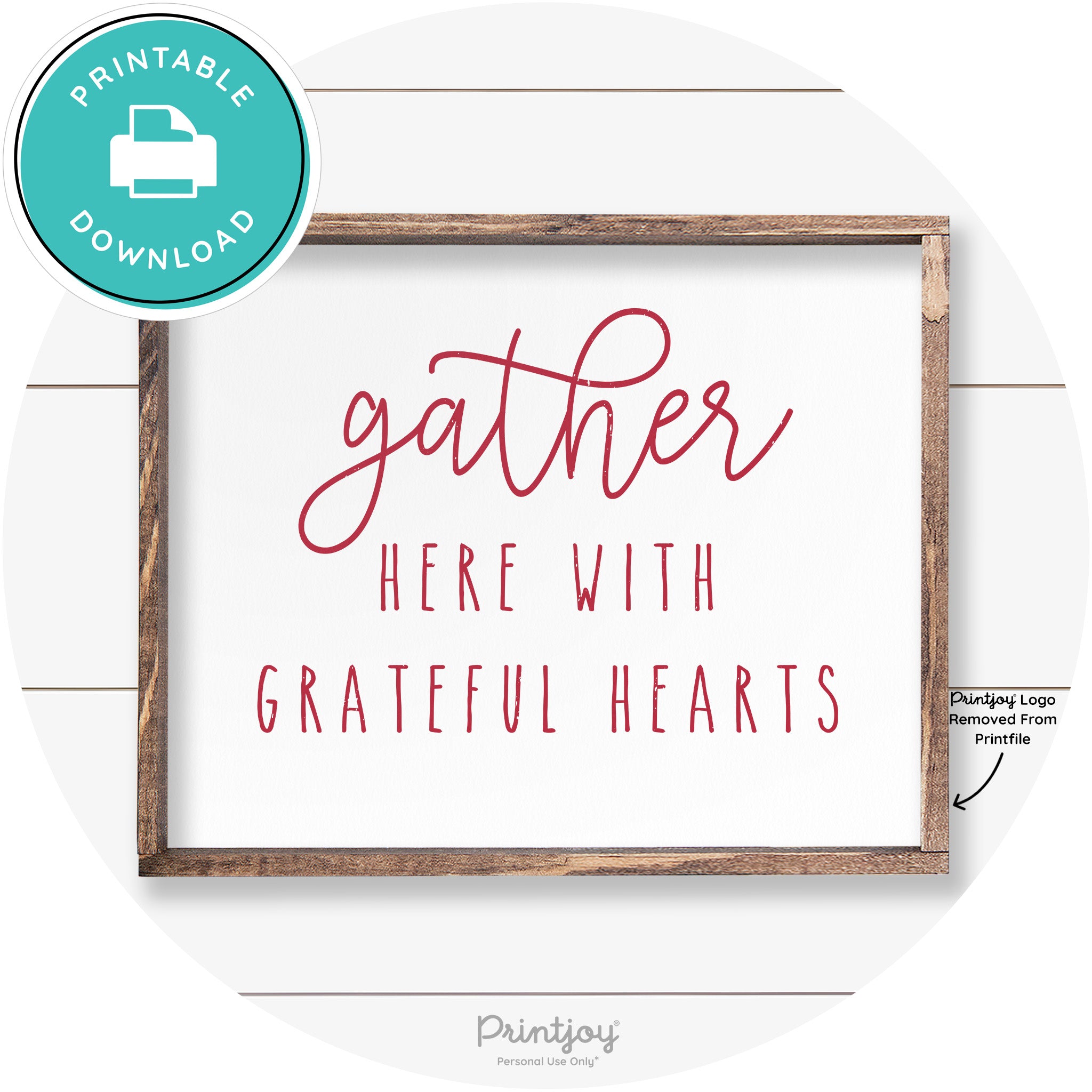 Gather Here Grateful Hearts Farmhouse Wall Art Decor Free Printable - Printjoy