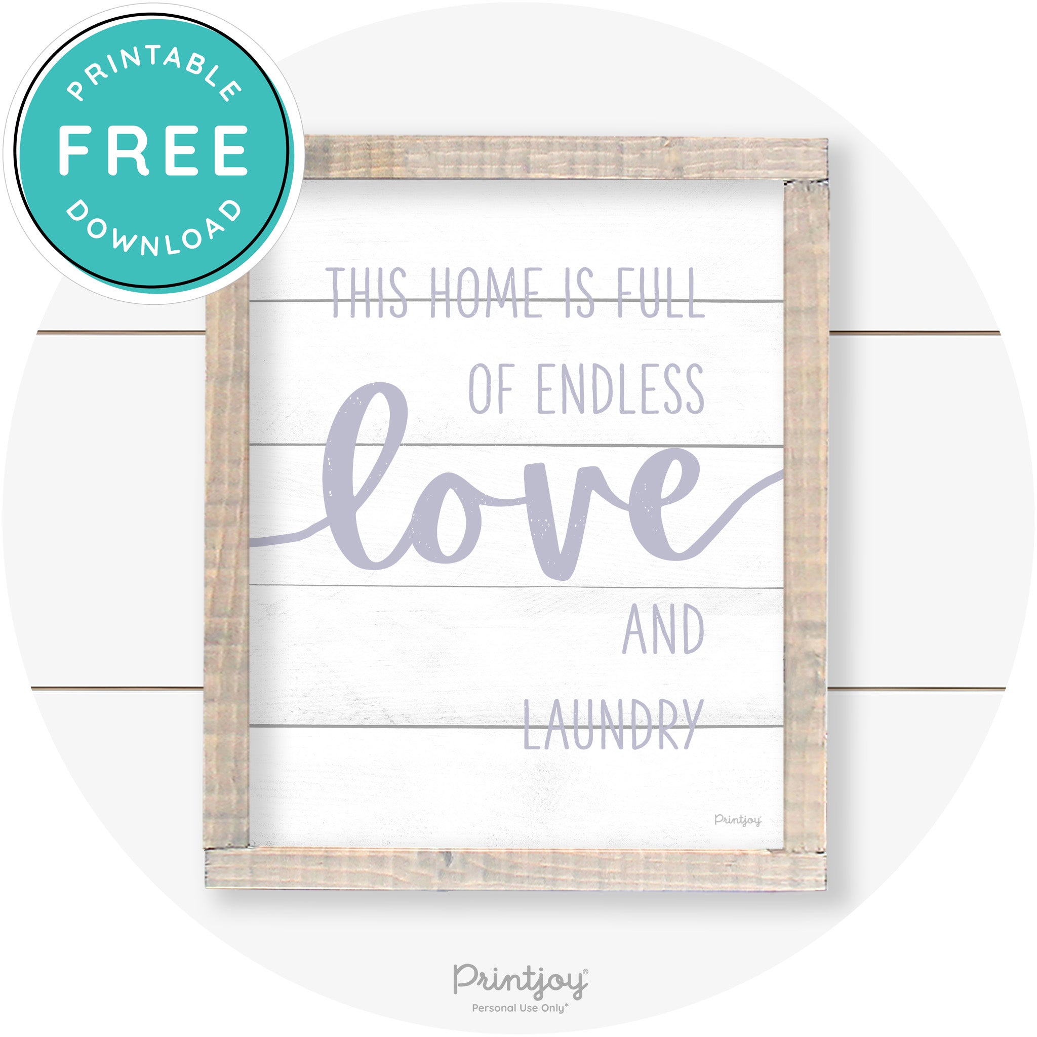Endless Love & Laundry Funny Cute Farmhouse Wall Art Free Printable - Printjoy