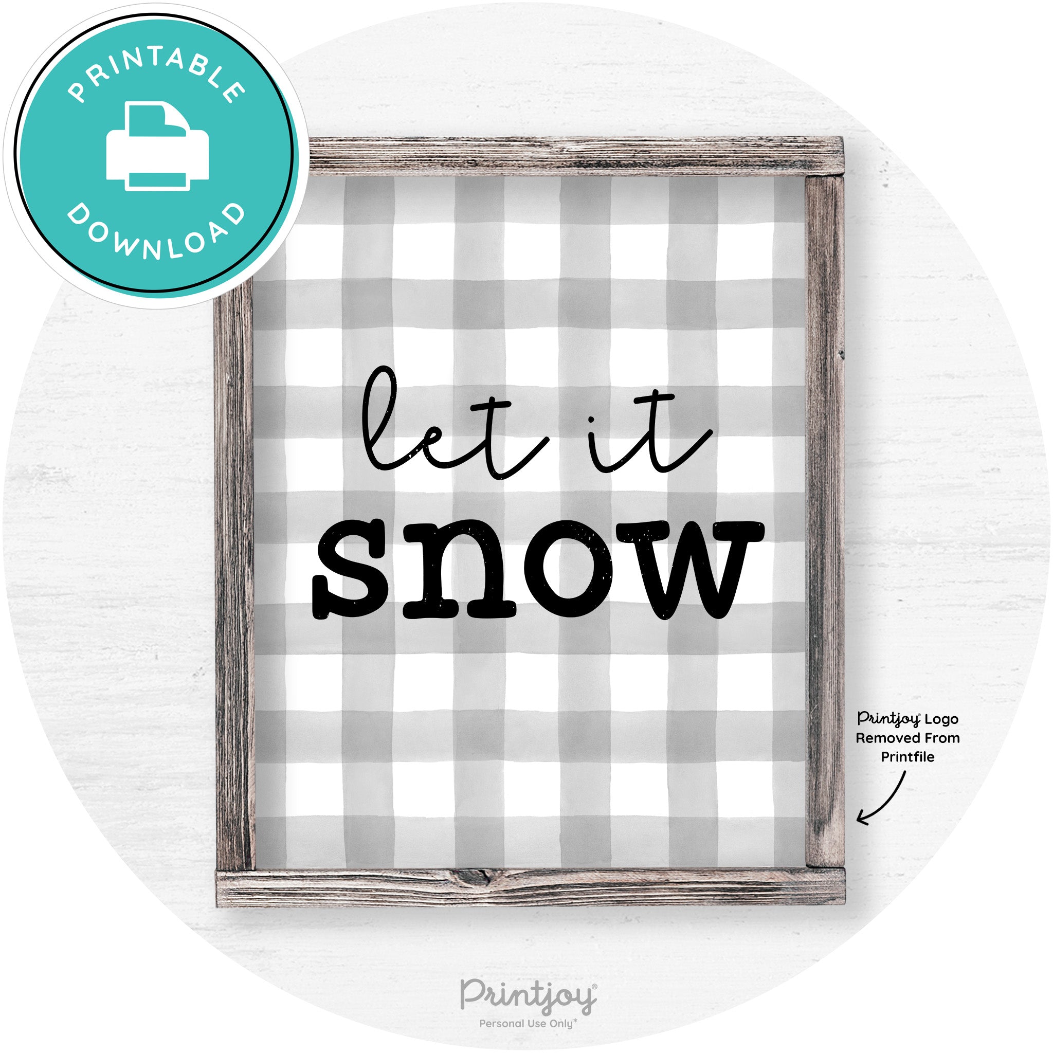 Let It Snow Winter Farmhouse Rustic Wall Art Decor Free Printable - Printjoy