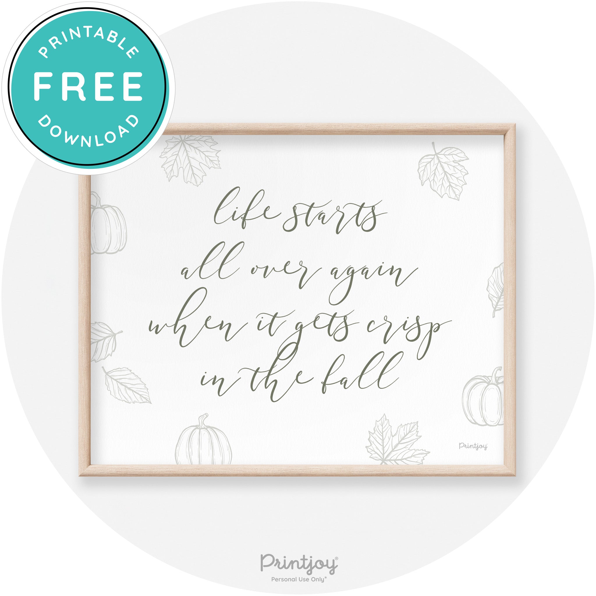 Fall Quote Life Starts Over Again Transitional Wall Art Free Printable - Printjoy