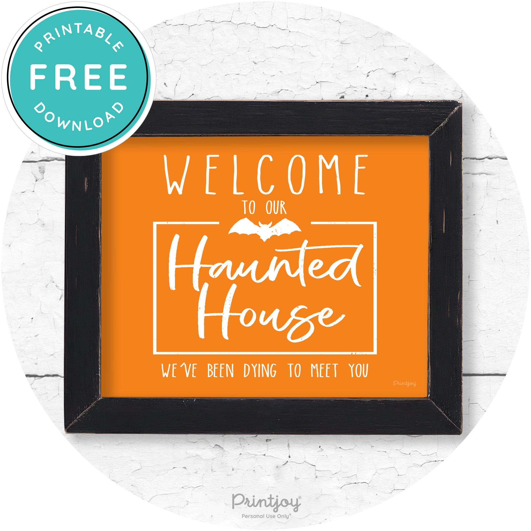 Welcome To Our Haunted House Halloween Wall Art Free Printable - Printjoy