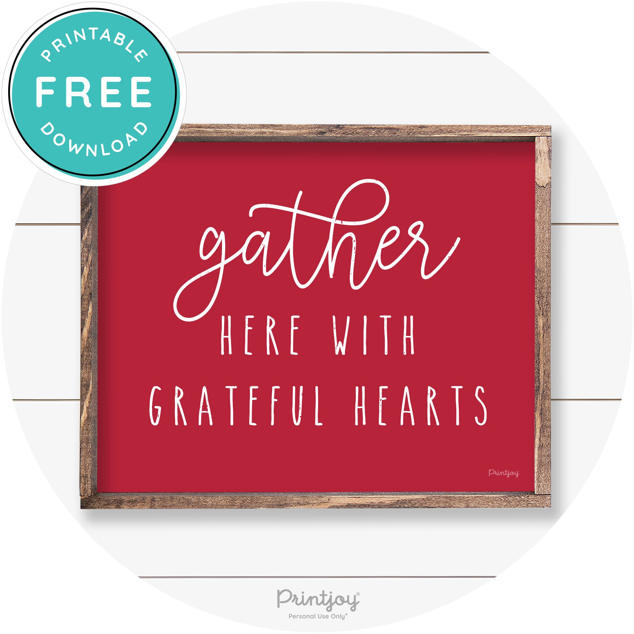 Gather Here Grateful Hearts Farmhouse Wall Art Decor Free Printable - Printjoy