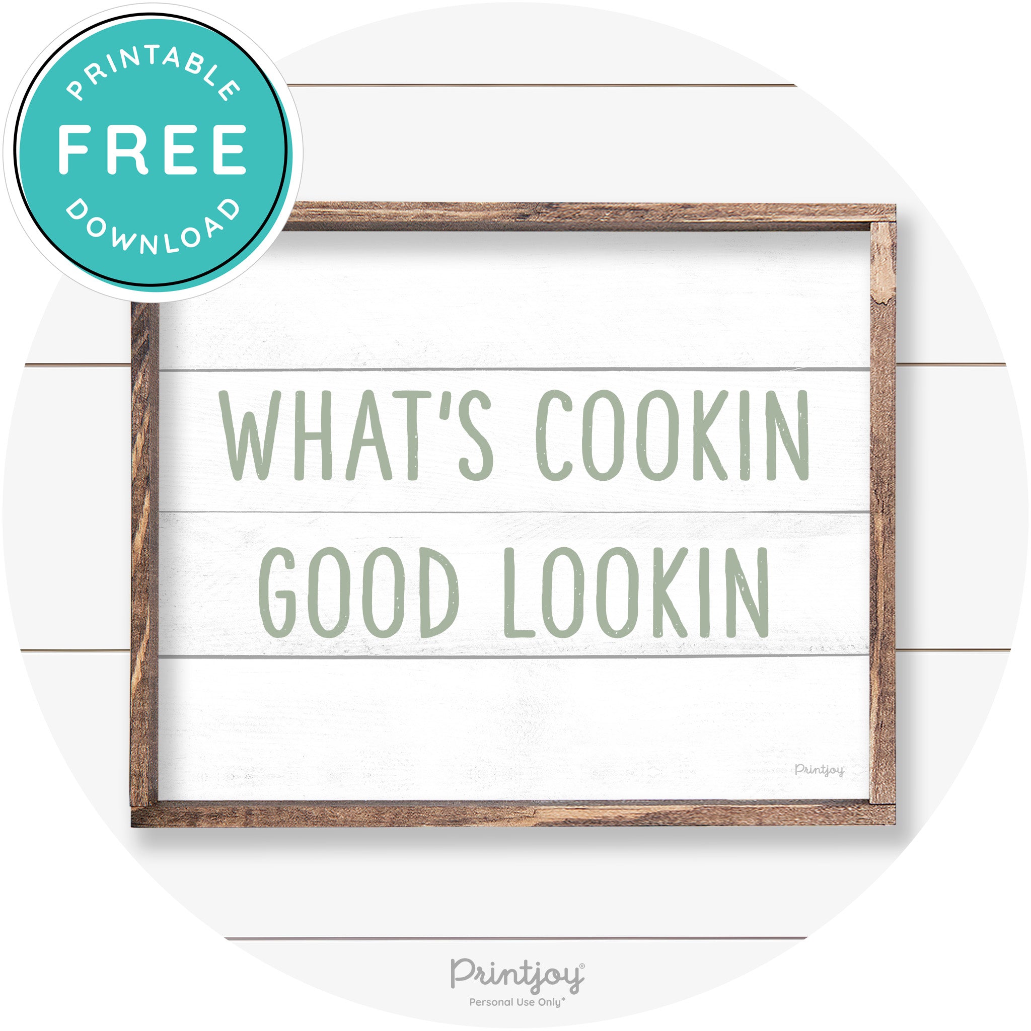 What's Cookin Good Lookin Farmhouse Kitchen Wall Art Free Printable - Printjoy