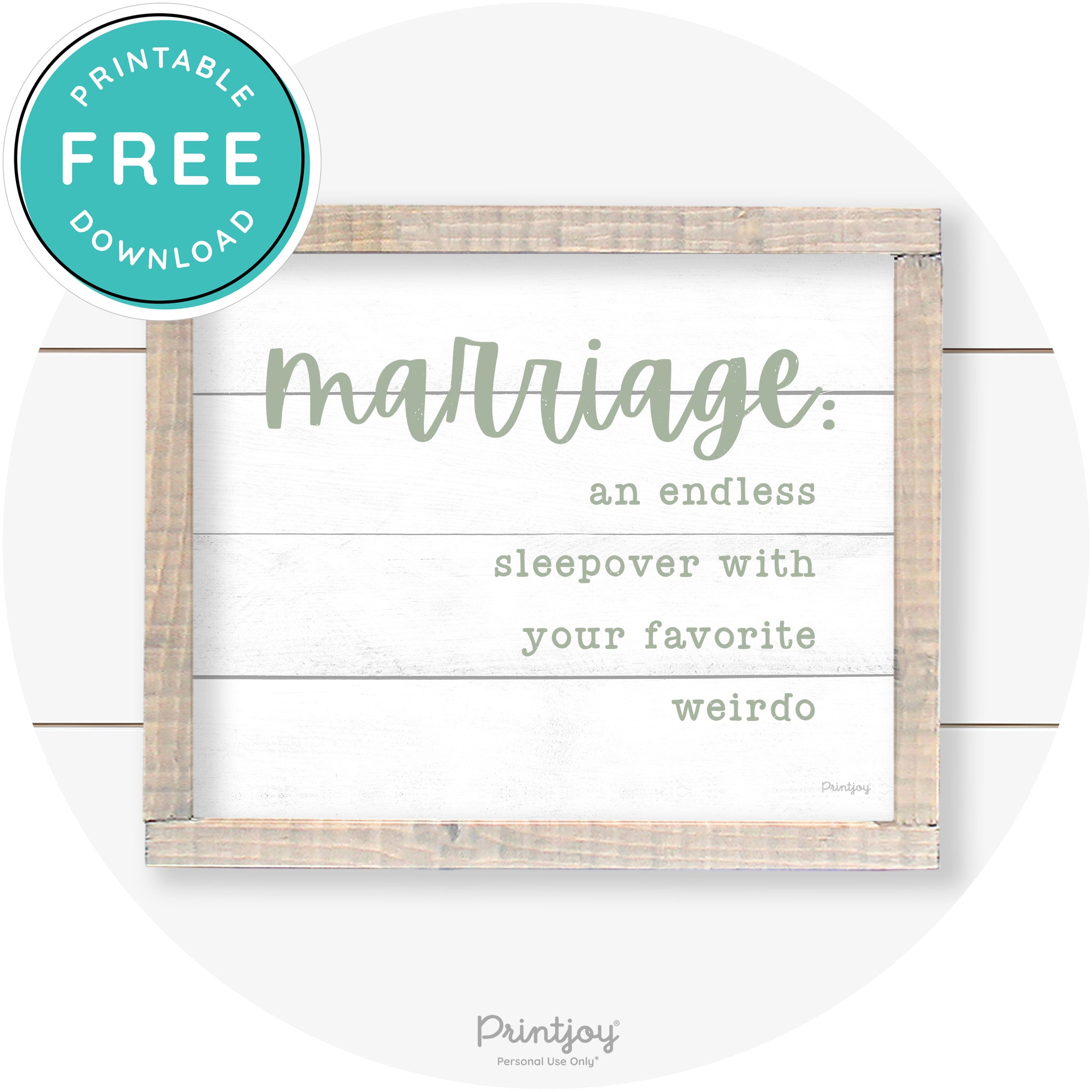 Marriage Endless Sleepover Funny Farmhouse Wall Art Free Printable - Printjoy
