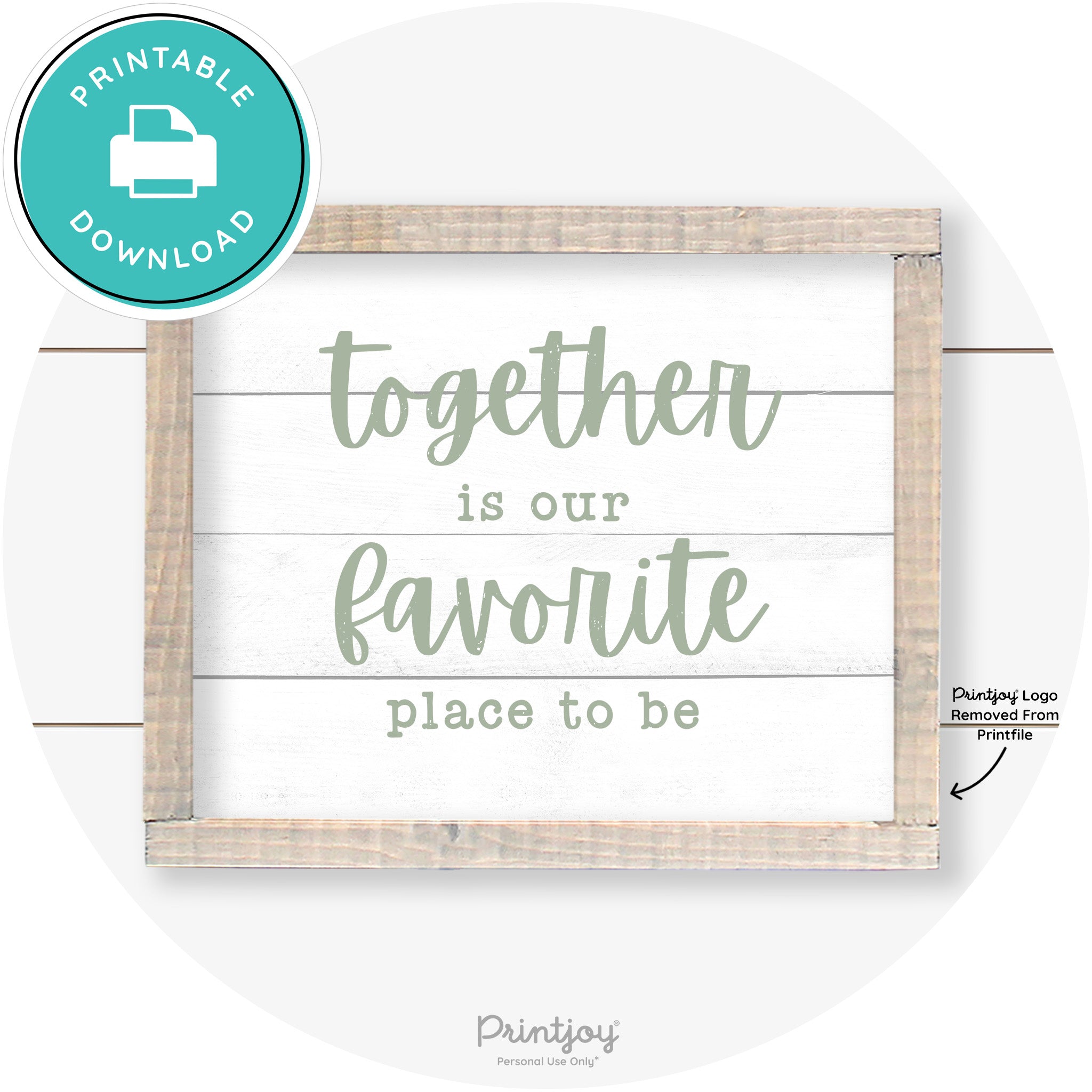 Together Is Our Favorite Place To Be Farmhouse Wall Art Free Printable - Printjoy