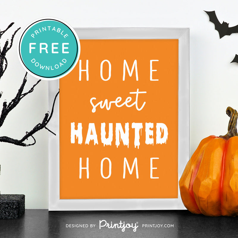 Free Printable Home Sweet Haunted Home Halloween Wall Art Decor Download - Printjoy