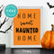 Free Printable Home Sweet Haunted Home Halloween Wall Art Decor Download - Printjoy