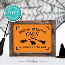 Free Printable Broom Parking Only All Others Will Be Toad Halloween Wall Art Decor Download - Printjoy