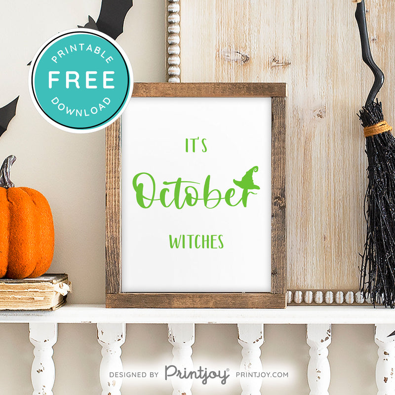 Free Printable It's October Witches Halloween Wall Art Decor Download - Printjoy