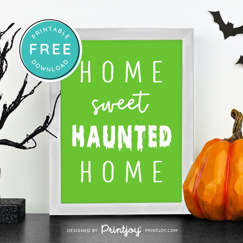 Free Printable Home Sweet Haunted Home Halloween Wall Art Decor Download - Printjoy