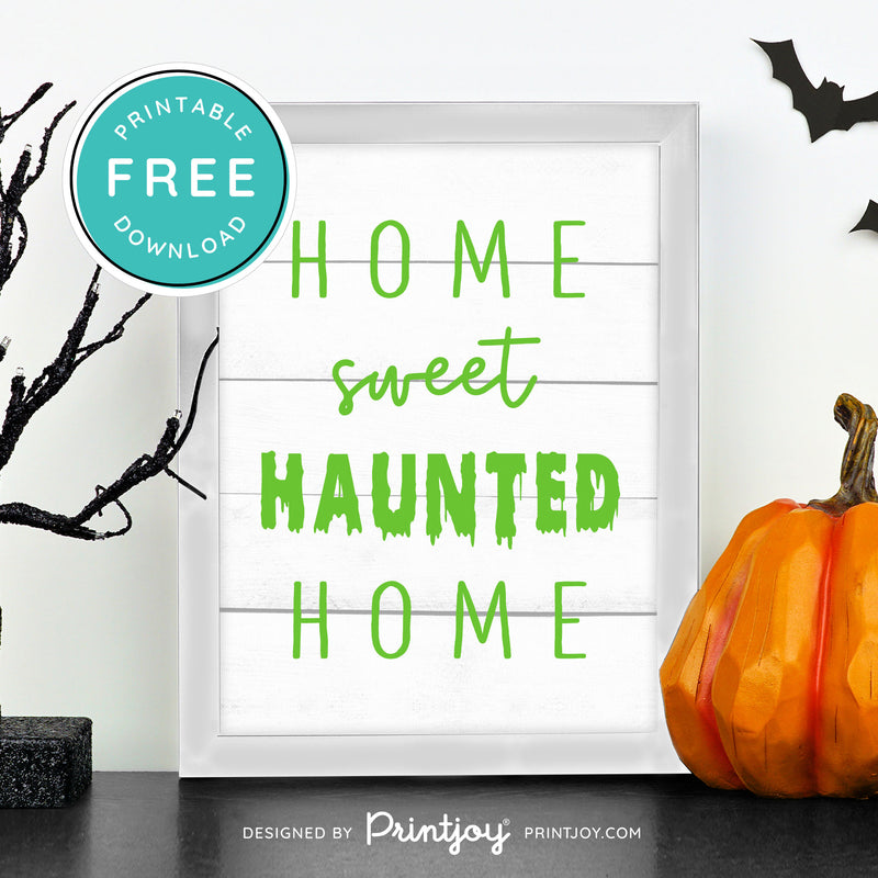 Free Printable Home Sweet Haunted Home Halloween Wall Art Decor Download - Printjoy