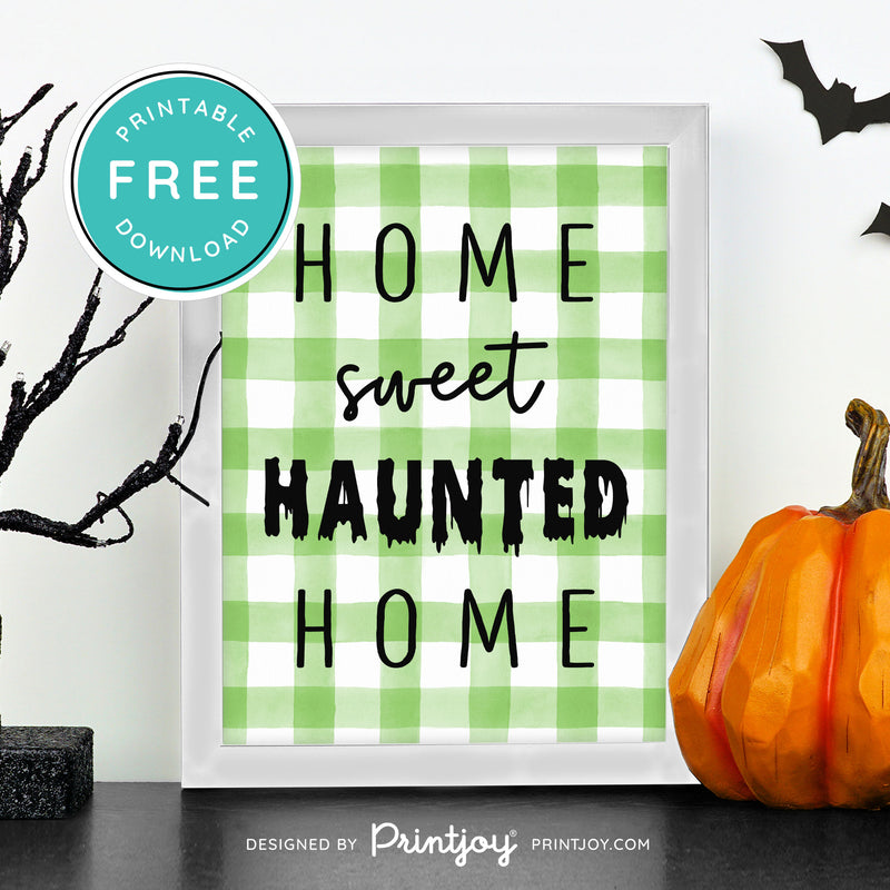 Free Printable Home Sweet Haunted Home Halloween Wall Art Decor Download - Printjoy