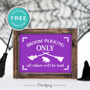 Free Printable Broom Parking Only All Others Will Be Toad Halloween Wall Art Decor Download - Printjoy