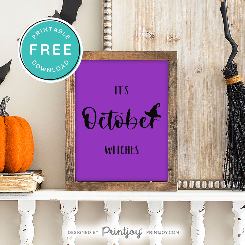 Free Printable It's October Witches Halloween Wall Art Decor Download - Printjoy