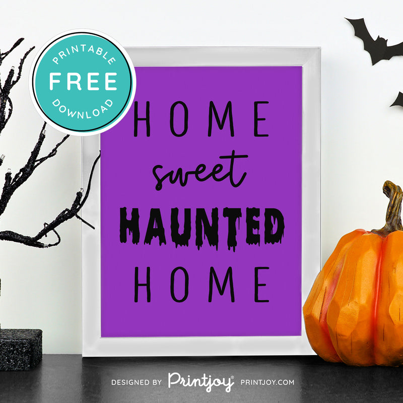 Free Printable Home Sweet Haunted Home Halloween Wall Art Decor Download - Printjoy