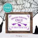 Free Printable Broom Parking Only All Others Will Be Toad Halloween Wall Art Decor Download - Printjoy