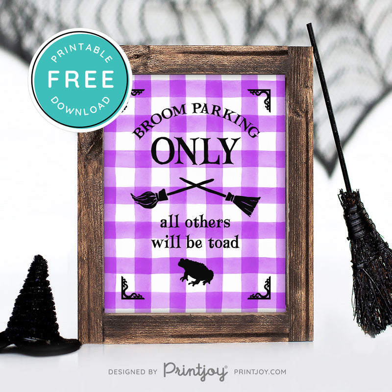 Free Printable Broom Parking Only All Others Will Be Toad Halloween Wall Art Decor Download - Printjoy