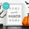 Free Printable Home Sweet Haunted Home Halloween Wall Art Decor Download - Printjoy