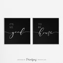 It's So Good To Be Home • Set of 2 • Modern Home Decor • Printable Wall Art • Instant Download - Printjoy